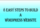 8 Steps to build a WordPress Website
