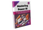 Unlock the Power of Data: Mastering Power BI (Second Edition)